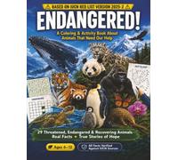 Endangered Species: A Coloring & Activity Book for Kids - 24 Amazing Animals, 9 Chapters, 88 Content Pages of Activities | Ages 6-12