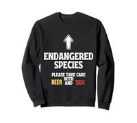 Endangered Species Please Take Care With Beer And Sex Funny Sweatshirt