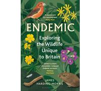 Endemic : Exploring the wildlife unique to Britain