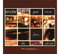 Ender - Good News from the Stereo