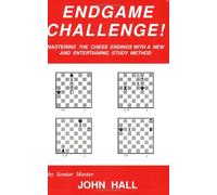 Endgame Challenge: Mastering the Chess Endings with a New and Entertaining Study Method