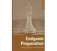 ENDGAME PREPARATION: Advanced Analysis of Important Areas