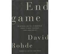 Endgame: The Betrayal and Fall of Srebrenica