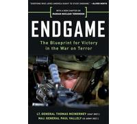 Endgame: The Blueprint for Victory in the War on Terror
