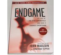 Endgame: The End of the Debt SuperCycle and How It Changes Everything