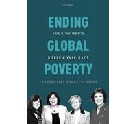 Ending Global Poverty: Four Women's Noble Conspiracy