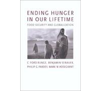 Ending Hunger in Our Lifetime - Food Security and Globalization