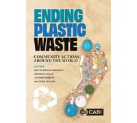 Ending Plastic Waste : Community Actions Around the World