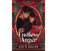 Endless Anger : A Dark College Romance from the Author of Monsters & Muses (Monsters Within Book 1)