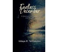 Endless December: A Journey in Poems and Haiku