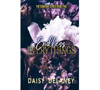 Endless Everythings: A Small Town Romance Series (The Someday Series)