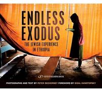 Endless Exodus: The Jewish Experience in Ethiopia