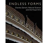 Endless Forms: Charles Darwin, Natural Science, and the Visual Arts (Yale Center for British Art) (Icons of the Luso-Hispanic World)