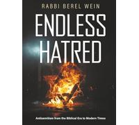 Endless Hatred: Antisemitism from the Biblical Era to Modern Times