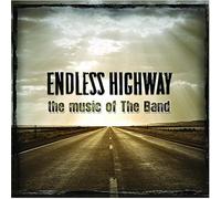 Endless Highway - The Music Of The Band (2 CD Set)