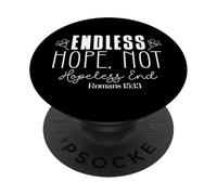 Endless Hope, Not Hopeless End Inspirational Quote Design PopSockets Adhesive PopGrip