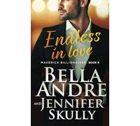 Endless in Love (The Maverick Billionaires, Book 8)