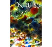 ENDLESS LOVE: A TRIBUTE TO LOVE AND LOSE