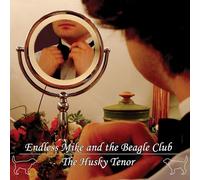 Endless Mike And The Beagle Club - The Husky Tenor [VINYL]