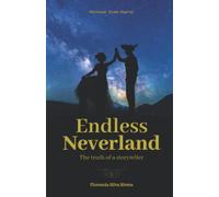 Endless Neverland: The story of a storyteller: 1