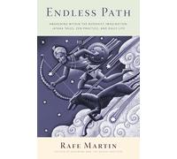 Endless Path: Awakening Within the Buddhist Imagination: Jataka Tales, Zen Practice, and Daily Life