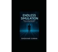 Endless Simulation: What if your gods were your future selves?