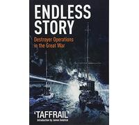 Endless Story: Destroyer Operations in the Great War