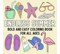 Endless Summer: Bold and Easy Coloring Book for All Ages