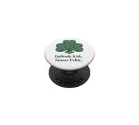 Endlessly Irish. Forever Celtic. PopSockets Adhesive PopGrip