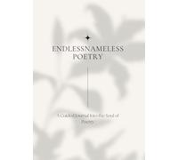 EndlessNameless Poetry: A Guided Journal Into the Soul of Poetry