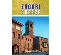 EndlessPath Travel Guide to Zagori, Greece: Your Essential Companion for an Unforgettable Adventure