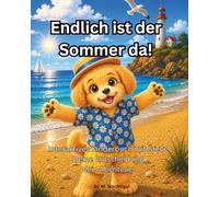 Endlich ist der Sommer da!: Interaktives Kinderbuch mit Steve. Deine Entscheidung, dein Abenteuer (Steves Mutmach-Geschichten. Ein Havaneser-Welpe erkundet die Welt)