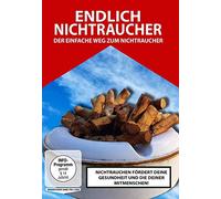 Endlich Nichtraucher - Der einfache Weg zum Nichtraucher