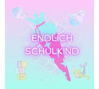 Endlich Schulkind: Erinnerungen an die Einschulung