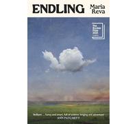 Endling: LONGLISTED FOR THE BOOKER PRIZE AND WINNER OF THE GORDON BURN PRIZE by
