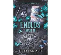 Endlos: Steel Demons MC (Steel Demons MC: Deutsche Ausgabe)