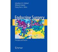 Endocrine Surgery: Principles and Practice (Springer Specialist Surgery Series)