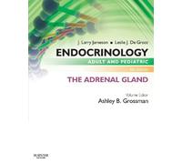 Endocrinology Adult and Pediatric: The Adrenal Gland