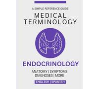 Endocrinology Medical Terminology Guide (English & Spanish)