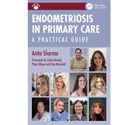 Endometriosis in Primary Care: A Practical Guide