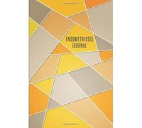 Endometriosis Journal: Journal workbook for Endometriosis Management with Symptom Tracker, Pain Scale, Medications Log and all Health Activities.