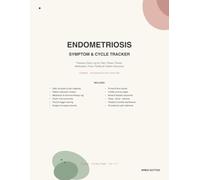 Endometriosis Symptom & Cycle Tracker: 120-Day Undated Log with Pain Map, Flare Tracking, Weekly Dashboards & Doctor Visit Prep - for Endo, Adenomyosis & Chronic Pelvic Pain