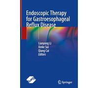 Endoscopic Therapy for Gastroesophageal Reflux Disease