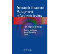 Endoscopic Ultrasound Management of Pancreatic Lesions : From Diagnosis to Therapy
