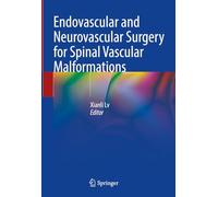 Endovascular and Neurovascular Surgery for Spinal Vascular Malformations