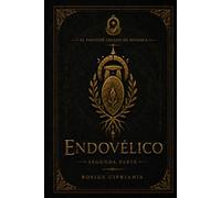Endovelico: Segunda parte (El Panteón Velado de Hispania)