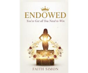 ENDOWED: You’ve Got All You Need To Win.