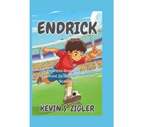Endrick: The Fearless Dreamer - From Barefoot Streets to Football Stardom