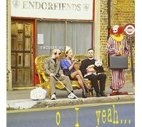 Endrophins - Oh I Yeah...