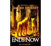 Ends Now: Jagged Journey Memoir (The Jagged Journey Series™)